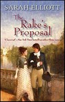 The Rake's Proposal - Sarah Elliott - 9781459224995