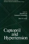 Captopril and Hypertension - David Case - 9781461591818