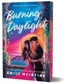 McIntire, E: Burning Daylight (Deluxe Edition) - Emily McIntire - 9781464221729
