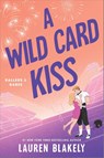 A Wild Card Kiss - Lauren Blakely - 9781464240997