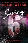 Saving 6 (Standard Edition) - Chloe Walsh - 9781464277085