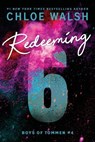 Walsh, C: Redeeming 6 (Standard Edition) - Chloe Walsh - 9781464277092