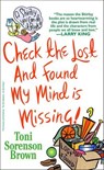 Check the Lost and Found, My Mind is Missing - Toni Sorenson Brown - 9781466845541