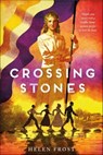 Crossing Stones - Helen Frost - 9781466896352