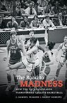 The Road to Madness - WALKER,  J. Samuel ; Roberts, Randy - 9781469630236