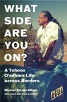 What Side Are You on? - Michael Steven Wilson ; Jose Antonio Lucero - 9781469675589