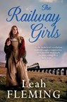 The Railway Girls - Leah Fleming - 9781471159619