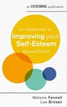 An Introduction to Improving Your Self-Esteem, 2nd Edition - Leonora Brosan ; Dr Melanie Fennell - 9781472140173