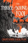 The Thrice-Bound Fool - Christopher Buehlman - 9781473231214