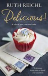Delicious! - Ruth Reichl - 9781473501942