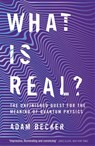 What is Real? - Adam Becker - 9781473661363
