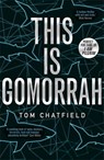 This is Gomorrah - Tom Chatfield - 9781473681385