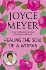 Healing the Soul of a Woman - Joyce Meyer - 9781473697546
