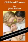 Childhood Eczema - John Barber - 9781476169811