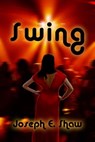 Swing - Joseph Shaw - 9781476190310