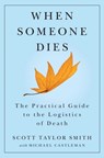 When Someone Dies - Scott Taylor Smith - 9781476700243