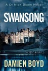 Swansong - Damien Boyd - 9781477828601