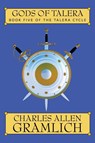 Gods of Talera - Charles Allen Gramlich - 9781479424481