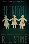 Betrayal: The Betrayal; The Secret; The Burning - R. L. Stine - 9781481450416