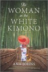 The Woman in the White Kimono - Ana Johns - 9781488035135