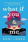 What If You & Me - Roni Loren - 9781492693253