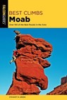Best Climbs Moab - Stewart M. Green - 9781493039364