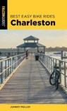 Best Easy Bike Rides Charleston - Johnny Molloy - 9781493051199