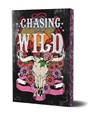 Chasing the Wild: Deluxe Limited Edition - Elliott Rose - 9781496758897