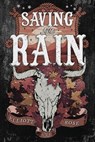 Saving the Rain - Elliott Rose - 9781496760647