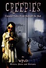 Creepies: Twisted Tales From Beneath the Bed - WPaD ; Mandy White ; J. Harrison Kemp ; David W. Stone ; Marla Todd ; Nathan Tackett ; Zoltana ; A.K. Wallace - 9781497763630