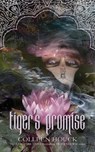 Tiger's Promise: A Tiger's Curse Novella - Colleen Houck - 9781499104981