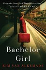 Bachelor Girl - Kim Van Alkemade - 9781501173349