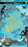 Adventures with Waffles -  - 9781501215810