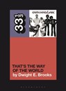 Earth, Wind & Fire's That's the Way of the World - Dwight E. (Zayad University Brooks - 9781501378058