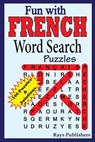 Fun with French - Word Search Puzzles - Rays Publishers - 9781505808773