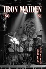 Iron Maiden: '80 '81 - Greg Prato - 9781508536383
