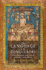 The Language of the Conquerors - Serge Gruzinski - 9781509565245