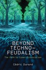 Beyond Technofeudalism - Cedric Durand - 9781509572915