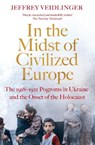 In the Midst of Civilized Europe - Jeffrey Veidlinger - 9781509867479