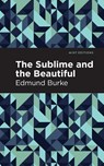 The Sublime and The Beautiful - Edmund Burke - 9781513268774