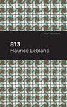 813 - Maurice Leblanc - 9781513292373