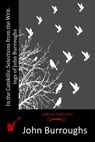 In the Catskills: Selections from the Writings of John Burroughs - John Burroughs - 9781514319369