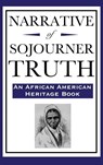 Narrative of Sojourner Truth (An African American Heritage Book) - Sojourner Truth - 9781515436942
