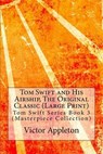 Tom Swift and His Airship, the Original Classic - APPLETON,  Victor - 9781517086817