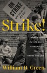 Strike! - William D. Green - 9781517912956