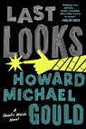 Last Looks - Howard Michael Gould - 9781524742515