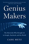Genius Makers - Cade Metz - 9781524742683