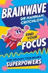 Brainwave - Dr Hannah Critchlow - 9781526368171