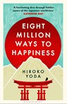 Eight Million Ways to Happiness - Hiroko Yoda - 9781526672186