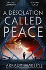 A Desolation Called Peace - Arkady Martine - 9781529001648